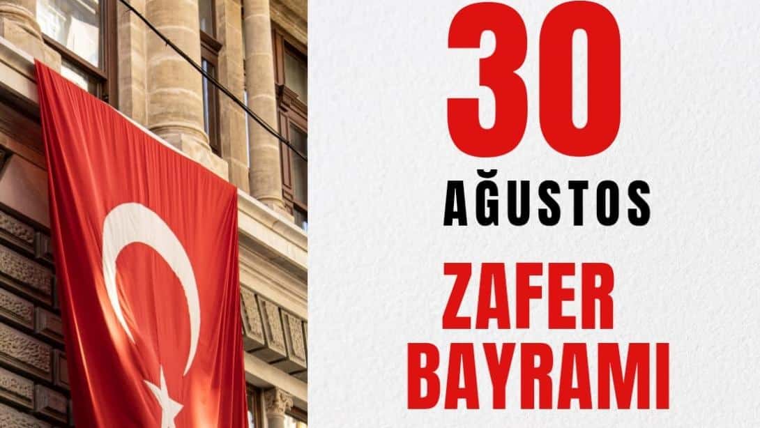 İLÇE MİLLİ EĞİTİM MÜDÜRÜMÜZ HİDAYET GÖKTAÇ'IN 30 AĞUSTOS ZAFER BAYRAMI MESAJI..